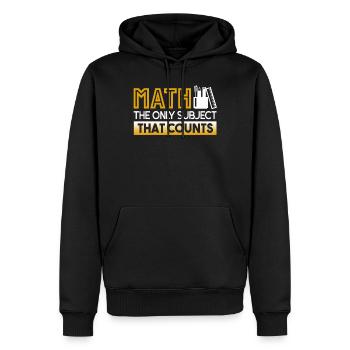 Math Teacher Math The Only Subject That Counts - Men’s Premium Organic Hoodie - black - Front - Nico (187cm)