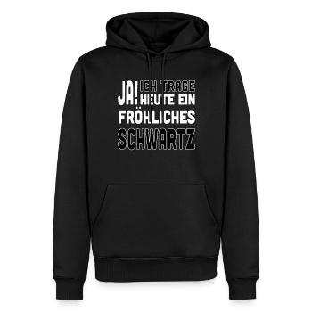 Ja ich trage heute ein Fröhliches Schwarz - Männer Premium Bio Hoodie - Schwarz - Vorne - Nico (187cm)