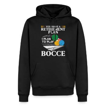 Yes i have a retirement plan I plan to play Bocce - Männer Premium Bio Hoodie - Schwarz - Vorne - Nico (187cm)