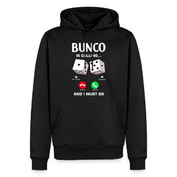 Bunco Is Calling And I've Got To Go Design - Men’s Premium Organic Hoodie - black - Front - Nico (187cm)