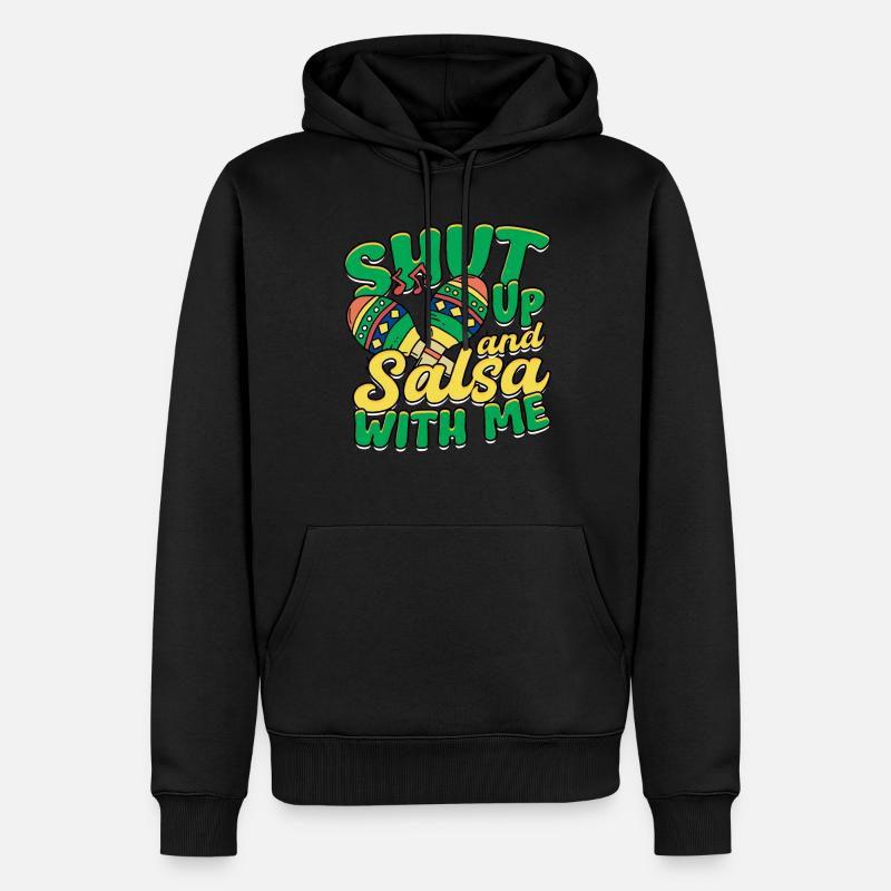 Salsa Salsero Salsera Tais-toi Et Salsa Avec Moi - Sweat à capuche Premium bio Homme - noir