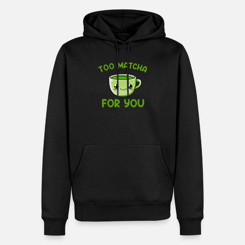 Trop matcha pour toi, matcha - Sweat à capuche Premium bio Homme - noir