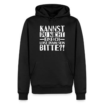Ne peux-tu pas être tranquillement stupide - Sweat à capuche Premium bio Homme - noir - Devant - Nico (187cm)