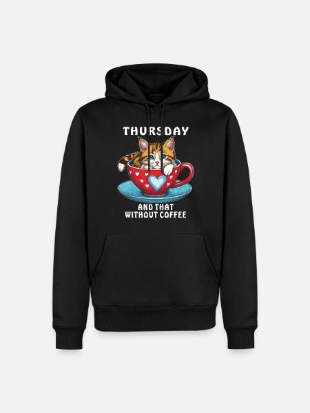 THURSDAY AND THAT WITHOUT COFFEE - Men’s Premium Organic Hoodie - black