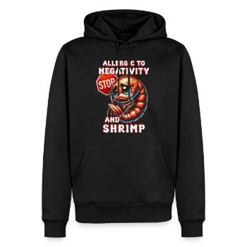 Shrimp Allergy Allergic To Negativity And Shrimp - Men’s Premium Organic Hoodie - black - Front - Nico (187cm)