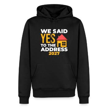 We Said Yes To The Address 2027 - Männer Premium Bio Hoodie - Schwarz - Vorne - Nico (187cm)