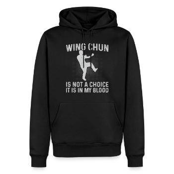 Wing Chun is not a choice it is in my blood - Wing - Men’s Premium Organic Hoodie - black - Front - Nico (187cm)