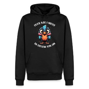 Guck Mich Nicht In Diesem Ton An Lustiger Vogel - Männer Premium Bio Hoodie - Schwarz - Vorne - Nico (187cm)