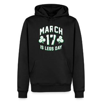Leg Training Legs Workout March 17 Is Legs Day - Men’s Premium Organic Hoodie - black - Front - Nico (187cm)