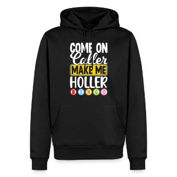 Allez Caller Appelez-moi Hurler Bingo Drôle - Sweat à capuche Premium bio Homme - noir - Devant - Nico (187cm)