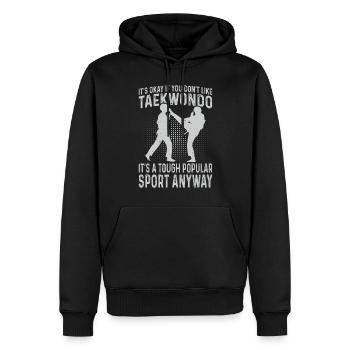 Taekwondo Fighter - Ce n’est pas grave si vous n’aimez pas Ta - Sweat à capuche Premium bio Homme - noir - Devant - Nico (187cm)