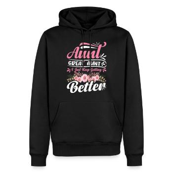 Aunt Great Aunt I Just Keep Getting Better Women - Männer Premium Bio Hoodie - Schwarz - Vorne - Nico (187cm)