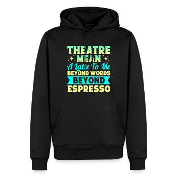 Théâtre musical Mean Beyond Words Espresso Gift - Sweat à capuche Premium bio Homme - noir - Devant - Nico (187cm)