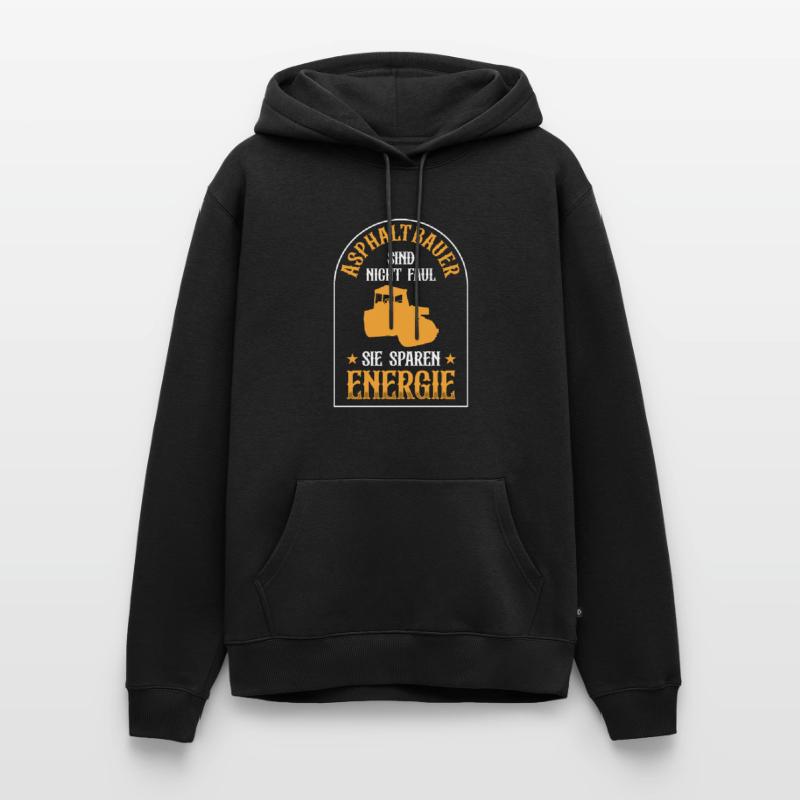 Les constructeurs d’asphalte ne sont pas des constructeurs de routes paresseux Sweat à capuche Premium bio Homme