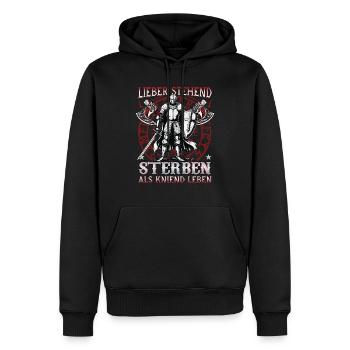 Lieber stehend sterben als kniend leben Ritter - Männer Premium Bio Hoodie - Schwarz - Vorne - Nico (187cm)