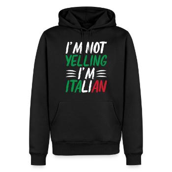 I'm Not Yelling I'm Italian - Männer Premium Bio Hoodie - Schwarz - Vorne - Nico (187cm)