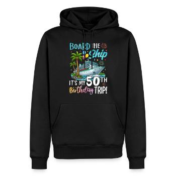 Board The Ship It's My 50th Birthday Trip - Männer Premium Bio Hoodie - Schwarz - Vorne - Nico (187cm)