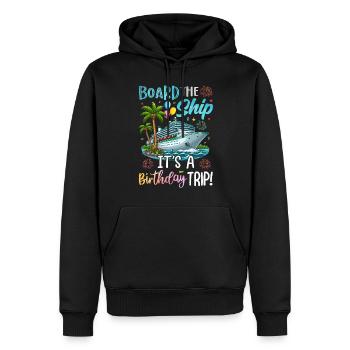 Board The Ship It's A Birthday Trip - Männer Premium Bio Hoodie - Schwarz - Vorne - Nico (187cm)