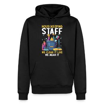 Housekeeping Staff We Clean It Like We Mean It - Männer Premium Bio Hoodie - Schwarz - Vorne - Nico (187cm)