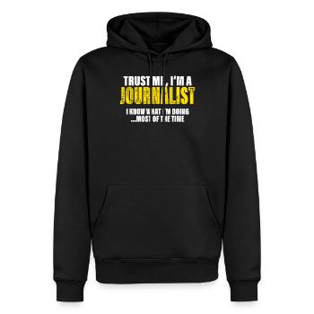 Trust Me I'm a Journalist Fellow Gift - Men’s Premium Organic Hoodie - black - Front - Nico (187cm)