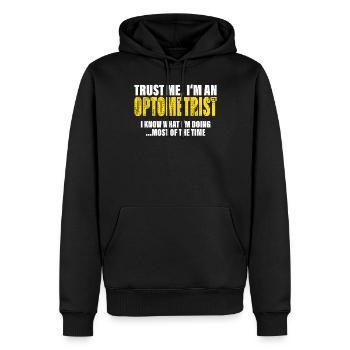 Vertrau Mir Ich Bin Optiker Kollegen Geschenk - Männer Premium Bio Hoodie - Schwarz - Vorne - Nico (187cm)