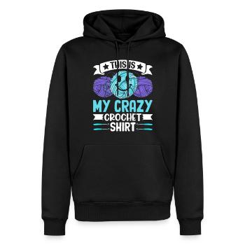 This is my crazy Crochet shirt Crochet Crocheter - Männer Premium Bio Hoodie - Schwarz - Vorne - Nico (187cm)