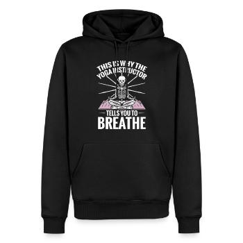 Namaste Yoga Darum Erzählt Der Yogalehrer - Männer Premium Bio Hoodie - Schwarz - Vorne - Nico (187cm)