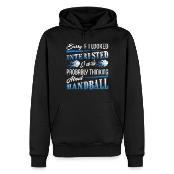 I Was Probably Thinking About Handball - Men’s Premium Organic Hoodie - black - Front - Nico (187cm)