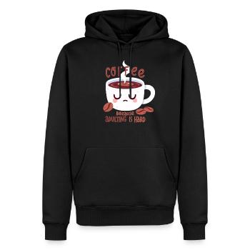 Kaffee, denn erwachsen sein ist hart - Männer Premium Bio Hoodie - Schwarz - Vorne - Nico (187cm)