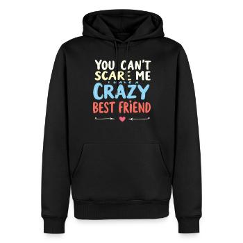 Tu ne peux pas me faire peur, j’ai un meilleur ami fou - Sweat à capuche Premium bio Homme - noir - Devant - Nico (187cm)