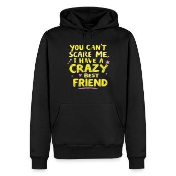 Tu ne peux pas me faire peur, j’ai un meilleur ami fou - Sweat à capuche Premium bio Homme - noir - Devant - Nico (187cm)