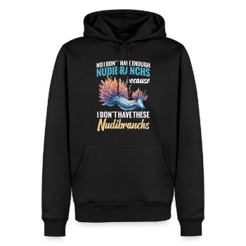 Nein, Ich Habe Nicht Genug Nacktschnecken, Weil - Männer Premium Bio Hoodie - Schwarz - Vorne - Nico (187cm)