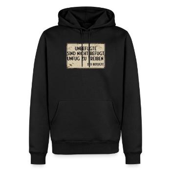 Unbefugte sind nicht befugt unfug zu treiben - Männer Premium Bio Hoodie - Schwarz - Vorne - Nico (187cm)