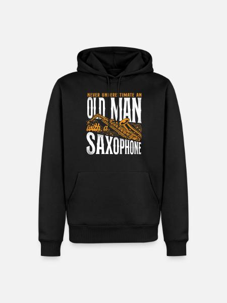 Saxophones Never Underestimate An - Men’s Premium Organic Hoodie - black