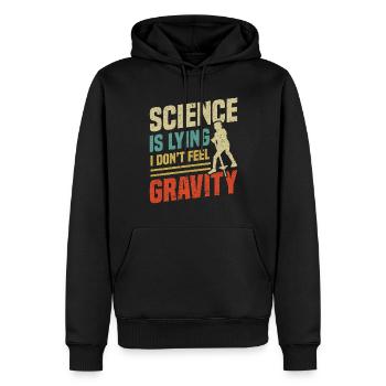 Pogo-stick Die Wissenschaft Lügt Ich Spüre Die - Männer Premium Bio Hoodie - Schwarz - Vorne - Nico (187cm)