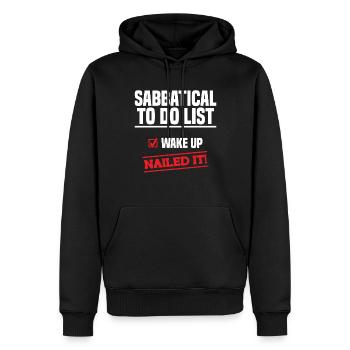 Liste de tâches sabbatiques : Se réveiller a tout sur le - Sweat à capuche Premium bio Homme - noir - Devant - Nico (187cm)