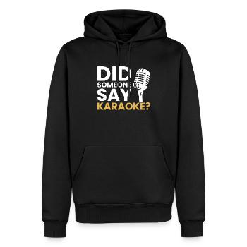 Did someone say Karaoke, karaoke - Männer Premium Bio Hoodie - Schwarz - Vorne - Nico (187cm)