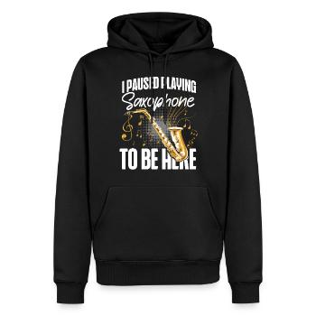 Saxophone I Paused Playing - Männer Premium Bio Hoodie - Schwarz - Vorne - Nico (187cm)
