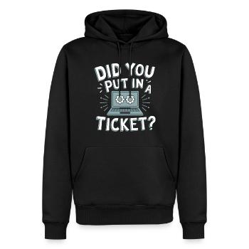 Did You Put In A Ticket? IT Support Sysadmin - Men’s Premium Organic Hoodie - black - Front - Nico (187cm)