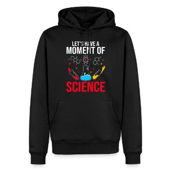 Ayons un moment de science Scientifique drôle - Sweat à capuche Premium bio Homme - noir - Devant - Nico (187cm)