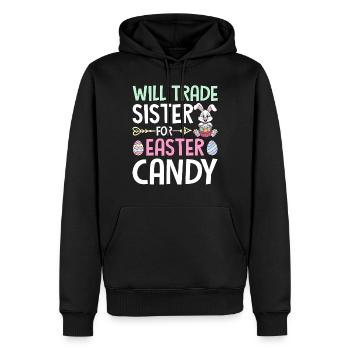 Will Trade Sister For Easter Candy - Men’s Premium Organic Hoodie - black - Front - Nico (187cm)