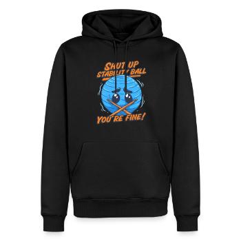 Cardio Drummer Shut Up Stability Ball You're Fine - Männer Premium Bio Hoodie - Schwarz - Vorne - Nico (187cm)