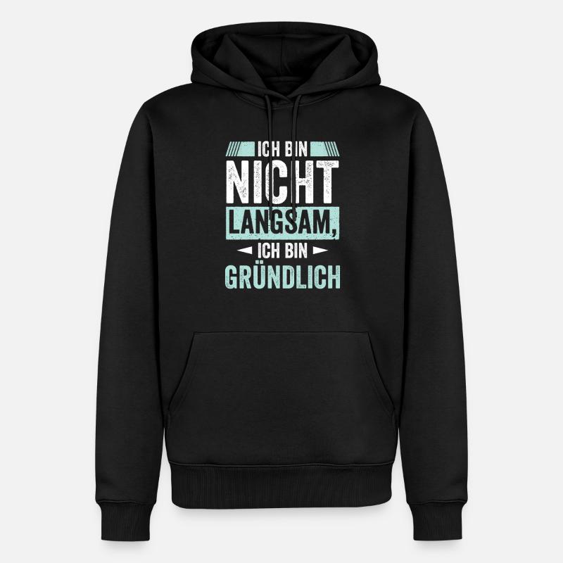 Ich bin nicht Langsam - Männer Premium Bio Hoodie - Schwarz