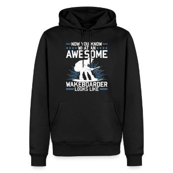 Now You Know What An Awesome Wakeboarder Looks - Männer Premium Bio Hoodie - Schwarz - Vorne - Nico (187cm)