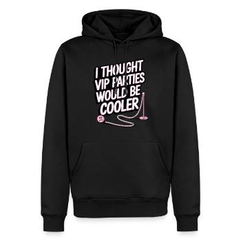 I Thought VIP Parties Would Be Cooler Irony VIP - Men’s Premium Organic Hoodie - black - Front - Nico (187cm)