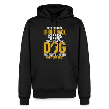 Leg Dich Mit Meinem Hund An Und Er Wird Deinen Körper Nie Finden - Männer Premium Bio Hoodie - Schwarz - Vorne - Nico (187cm)