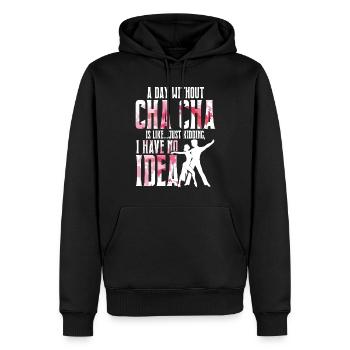 ChaCha Tanz Tanzen A Day Without Cha Cha - Männer Premium Bio Hoodie - Schwarz - Vorne - Nico (187cm)