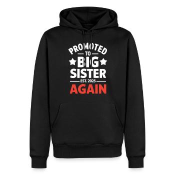 Promoted to Big Sister 2025 Again Funny Sister - Men’s Premium Organic Hoodie - black - Front - Nico (187cm)
