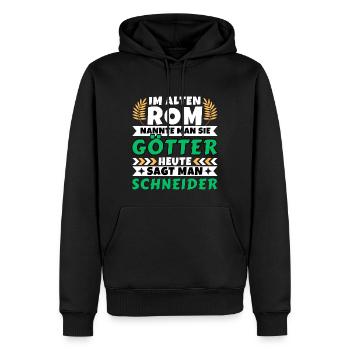 Im alten Rom waren Sie Götter. Heute Schneider - Männer Premium Bio Hoodie - Schwarz - Vorne - Nico (187cm)
