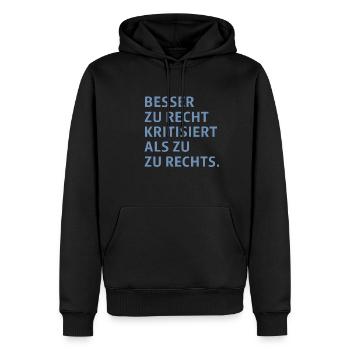 Lieber gerecht kritisiert als zu rechts - Männer Premium Bio Hoodie - Schwarz - Vorne - Nico (187cm)